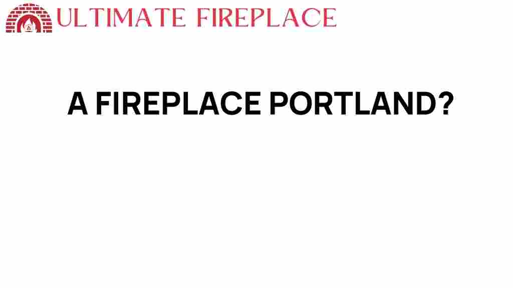 fireplace-portland-allure