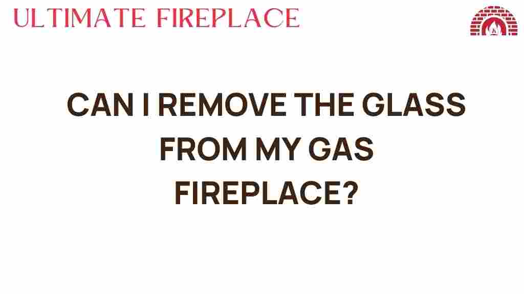 can-i-remove-glass-from-my-gas-fireplace