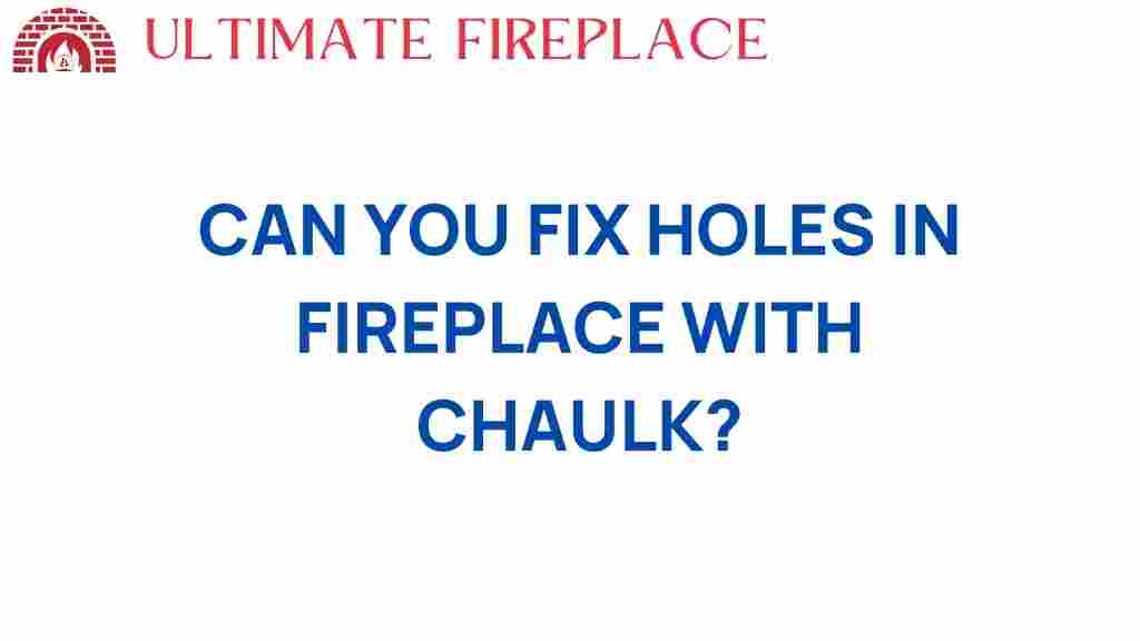 can-you-fix-holes-in-fireplace-with-caulk