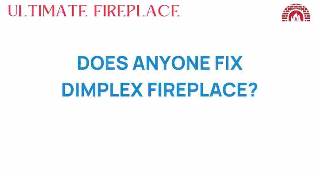 who-can-fix-dimplex-fireplace