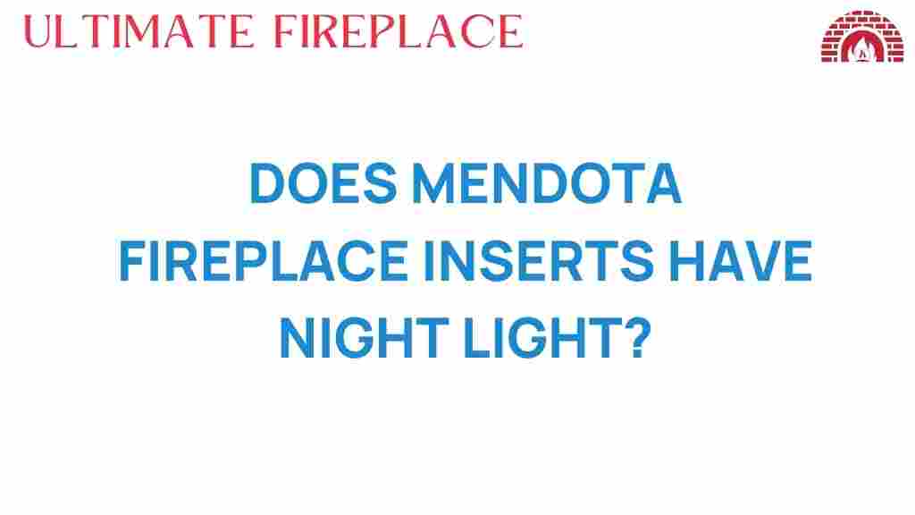 mendota-fireplace-inserts-night-light
