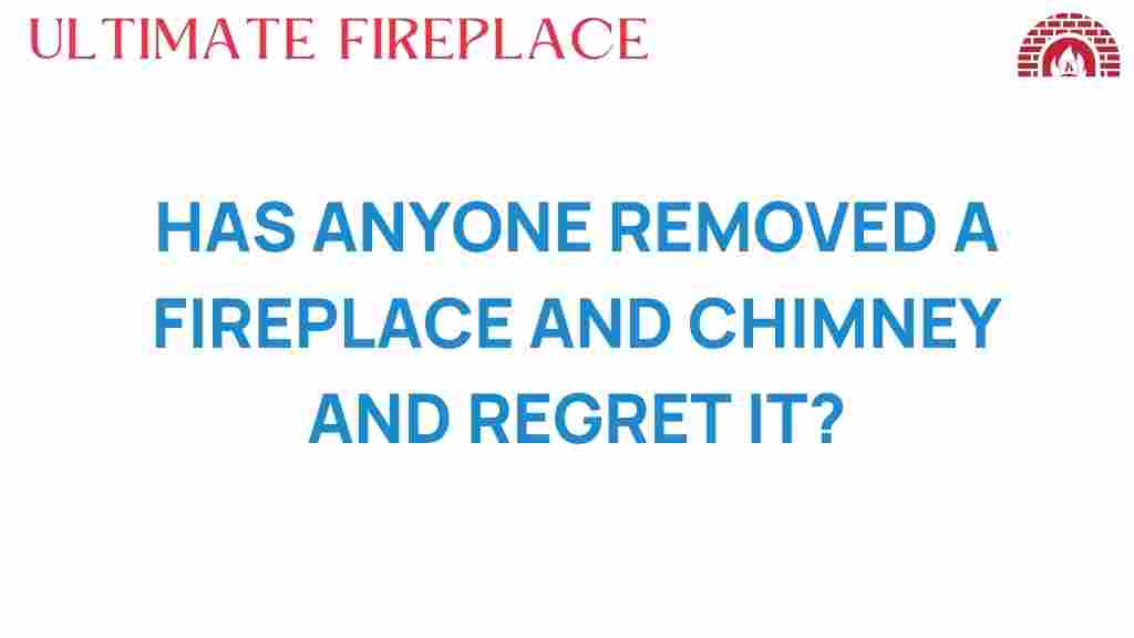 fireplace-removal-regret