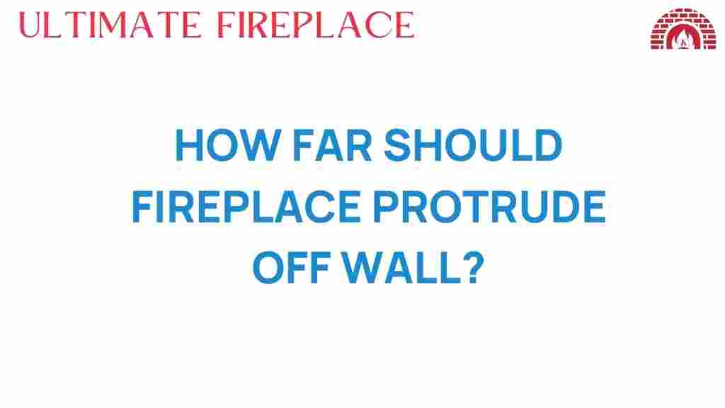 fireplace-protrude-off-wall