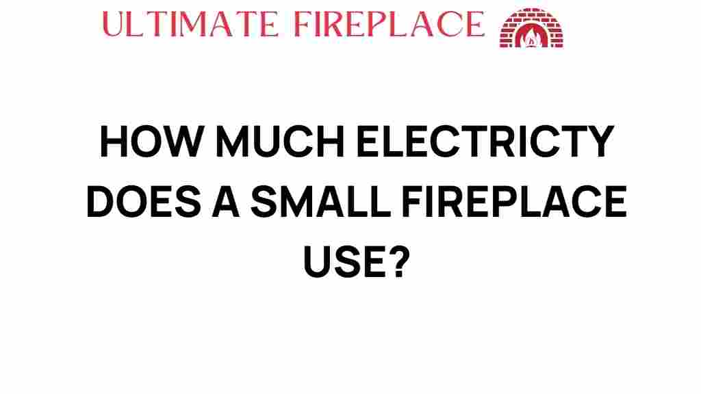 how-much-electricity-small-fireplace