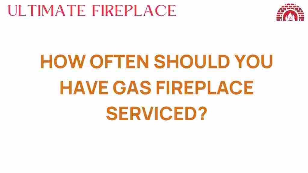 how-often-should-you-have-gas-fireplace-serviced