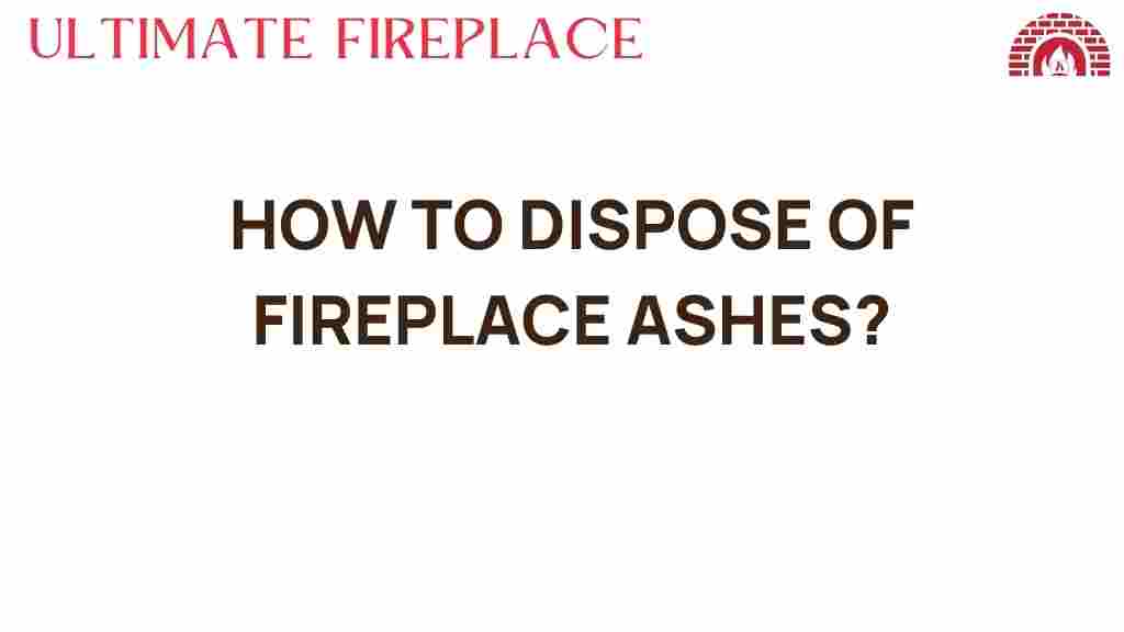 dispose-of-fireplace-ashes