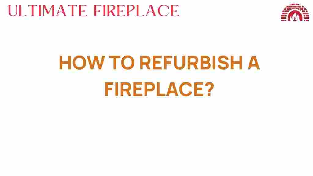 refurbish-fireplace