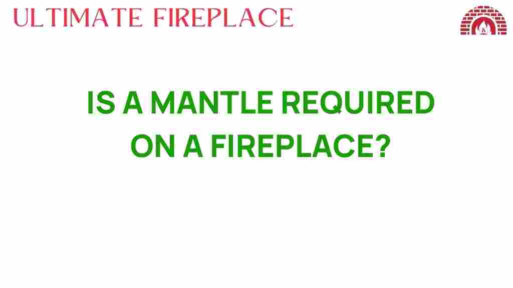 is-a-mantle-required-on-a-fireplace