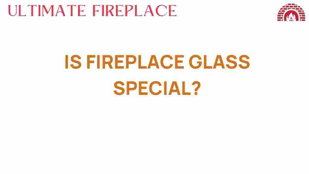 fireplace-glass-special-uniqueness