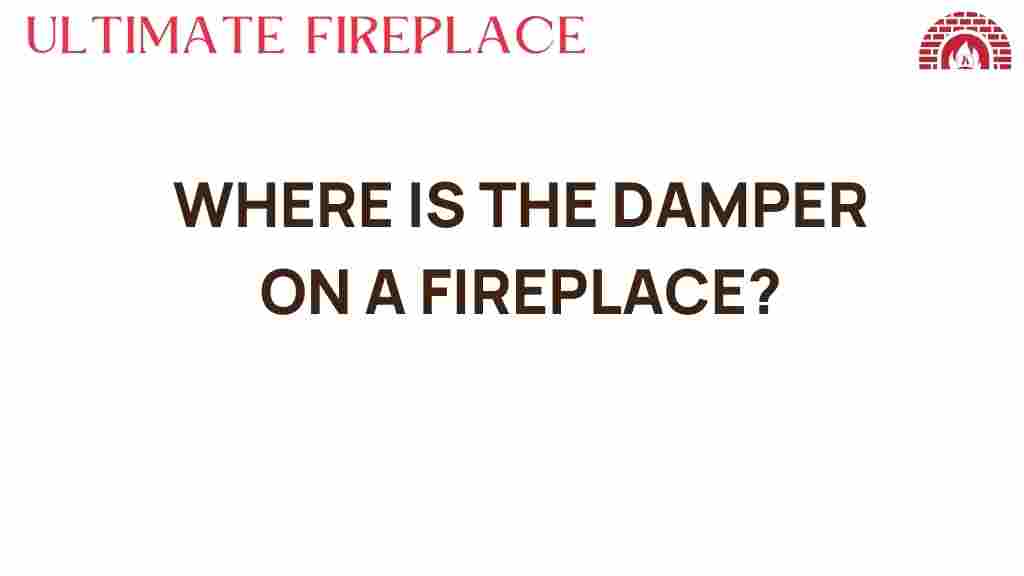 where-is-the-damper-on-a-fireplace