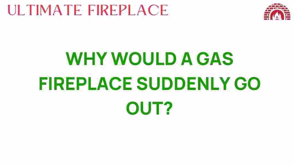 why-gas-fireplace-suddenly-go-out