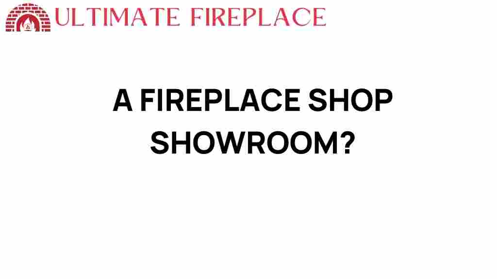 fireplace-shop-showroom-experience