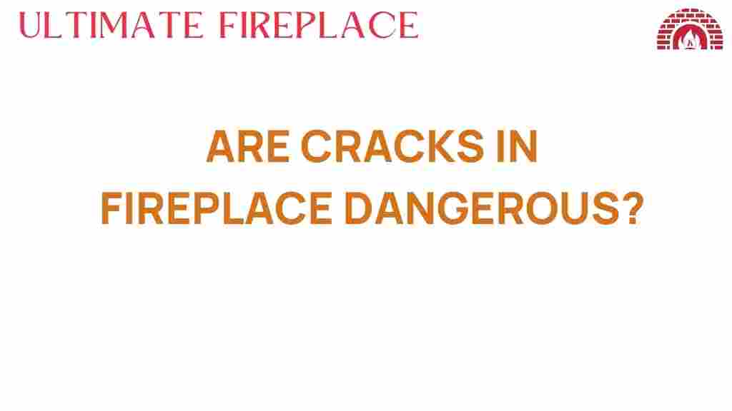 are-cracks-in-fireplace-dangerous