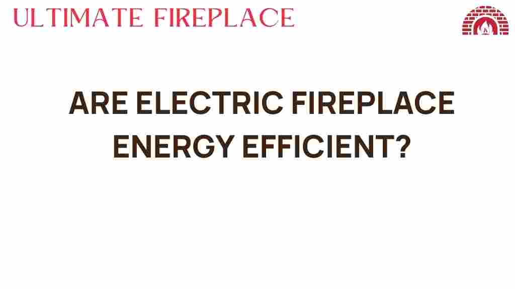 are-electric-fireplaces-energy-efficient