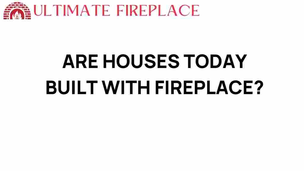 houses-built-with-fireplaces