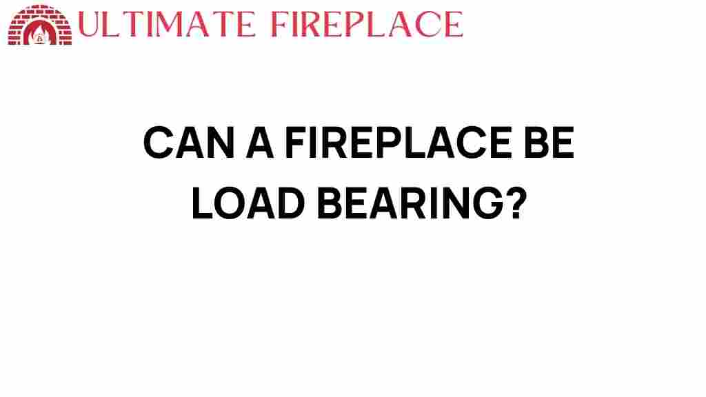 can-a-fireplace-be-load-bearing