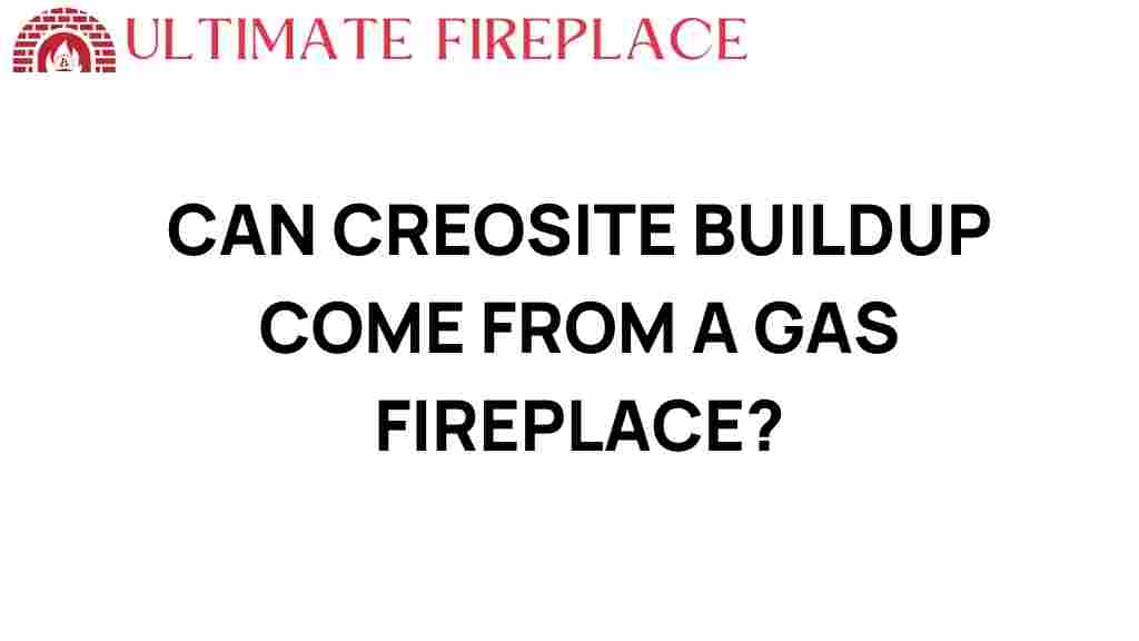 can-creosote-buildup-gas-fireplace