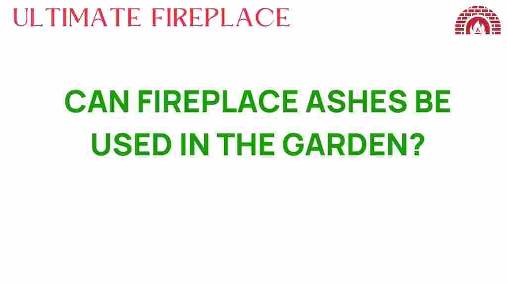 can-fireplace-ashes-enrich-garden-soil