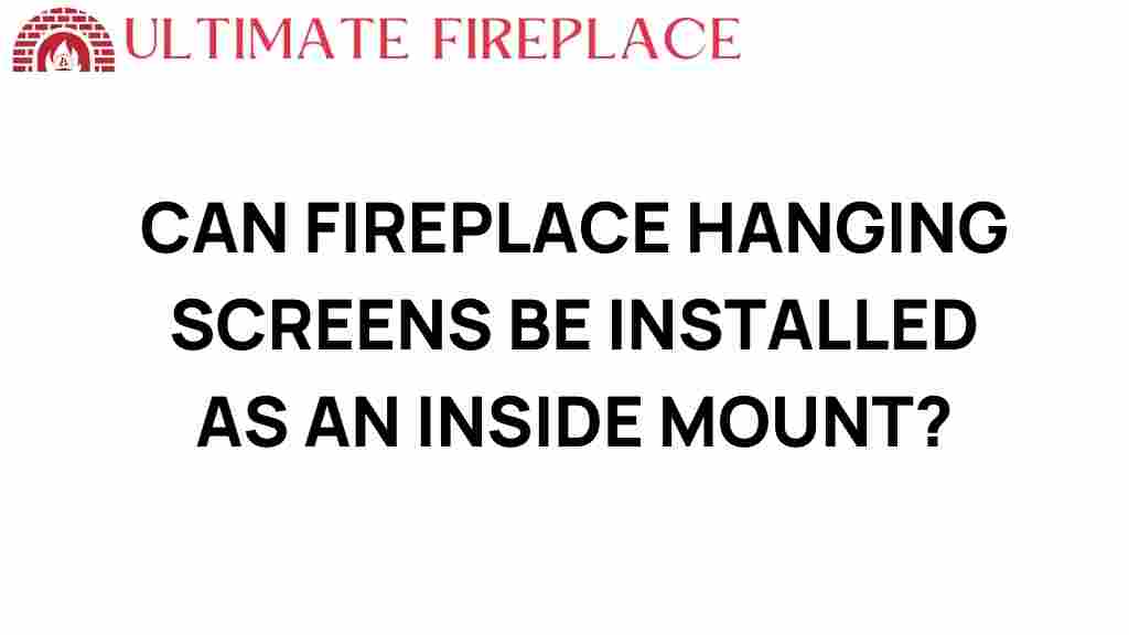 fireplace-hanging-screens-inside-mount