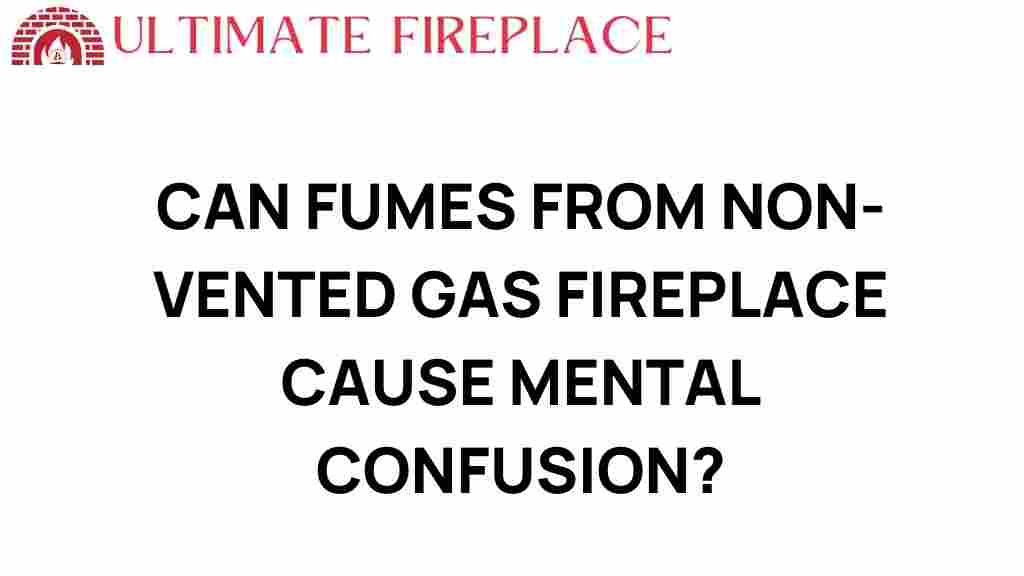can-fumes-non-vented-gas-fireplace-mental-confusion