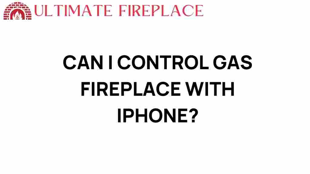 can-i-control-gas-fireplace-with-iphone