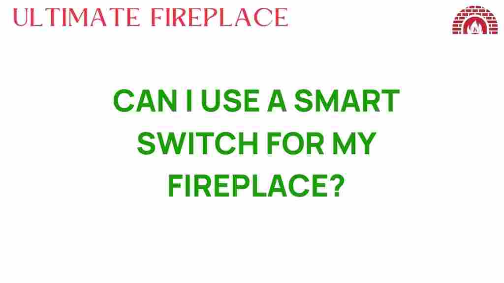 can-i-use-smart-switch-fireplace