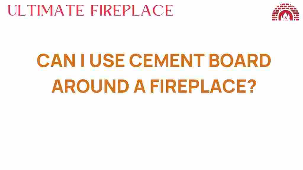 can-i-use-cement-board-around-fireplace