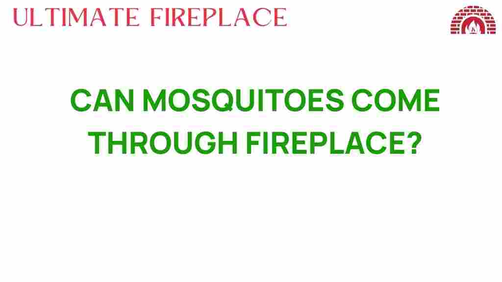 can-mosquitoes-enter-fireplace