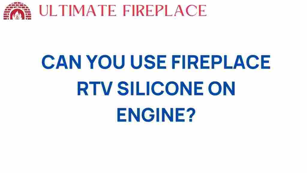 fireplace-rtv-silicone-engine-repairs