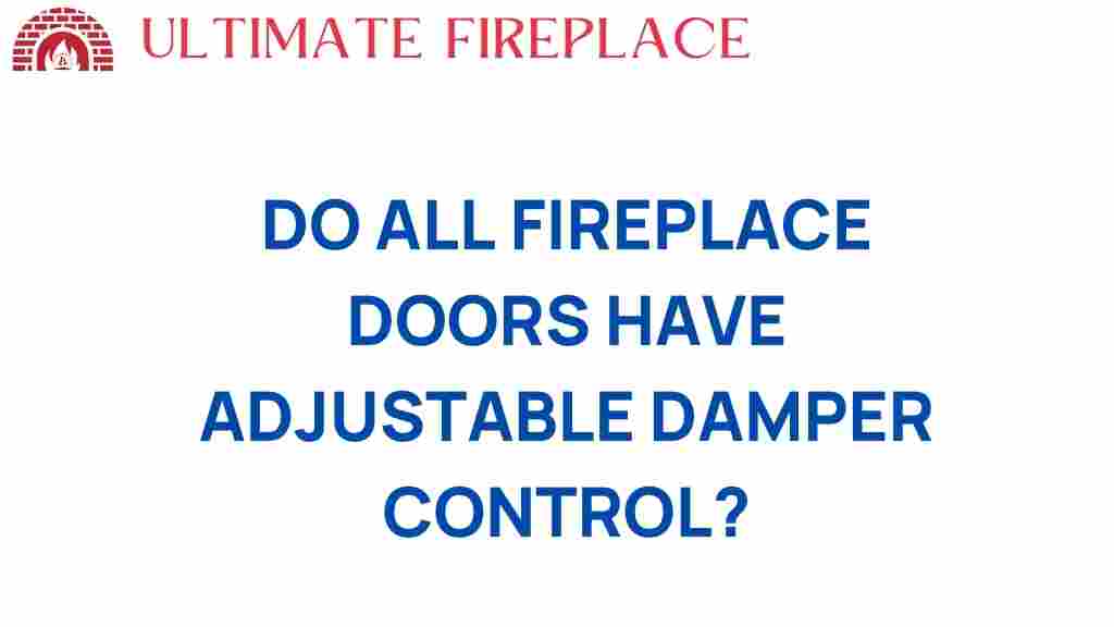 do-all-fireplace-doors-have-adjustable-damper-control