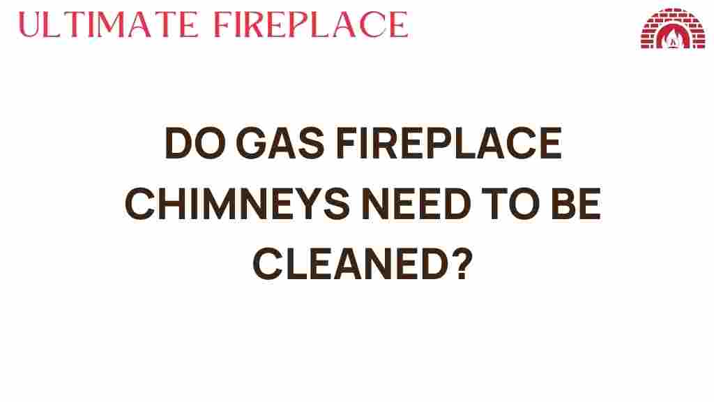 do-gas-fireplace-chimneys-need-cleaning