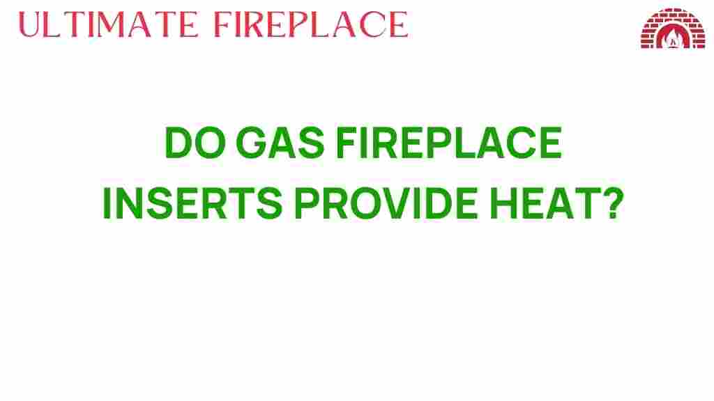 do-gas-fireplace-inserts-provide-heat