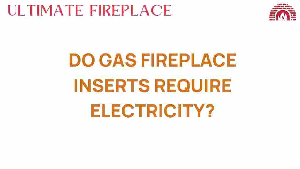 do-gas-fireplace-inserts-require-electricity