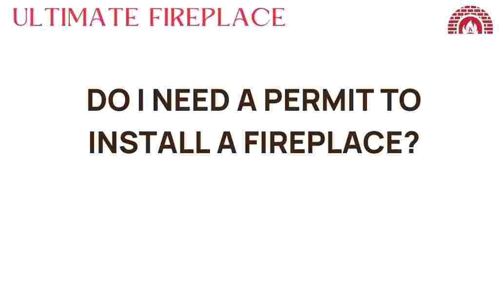 do-i-need-permit-install-fireplace