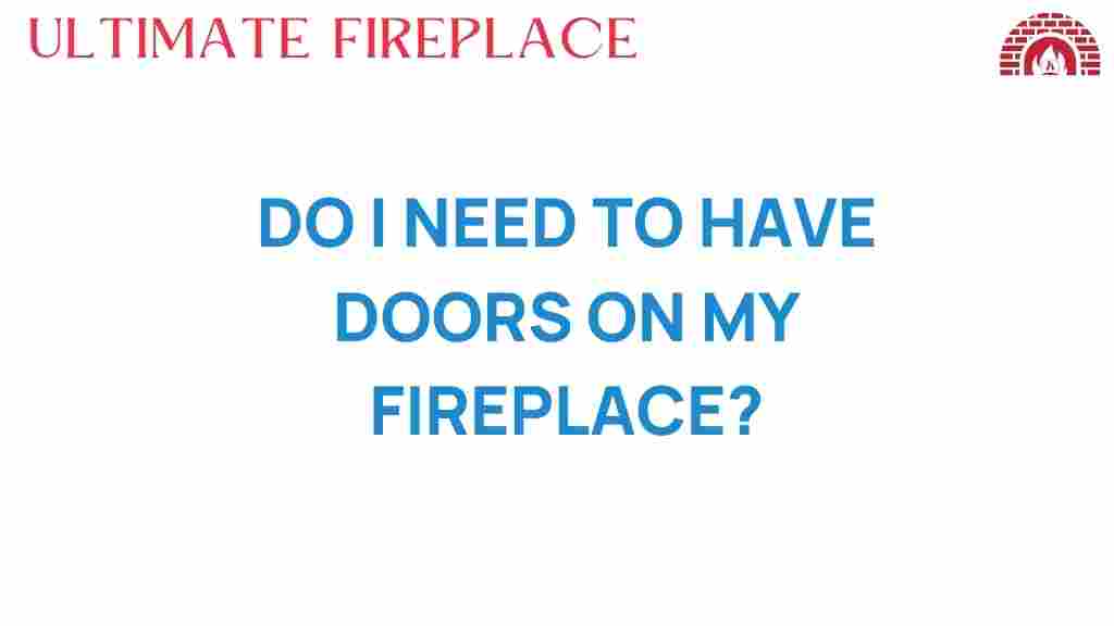 do-i-need-doors-on-my-fireplace