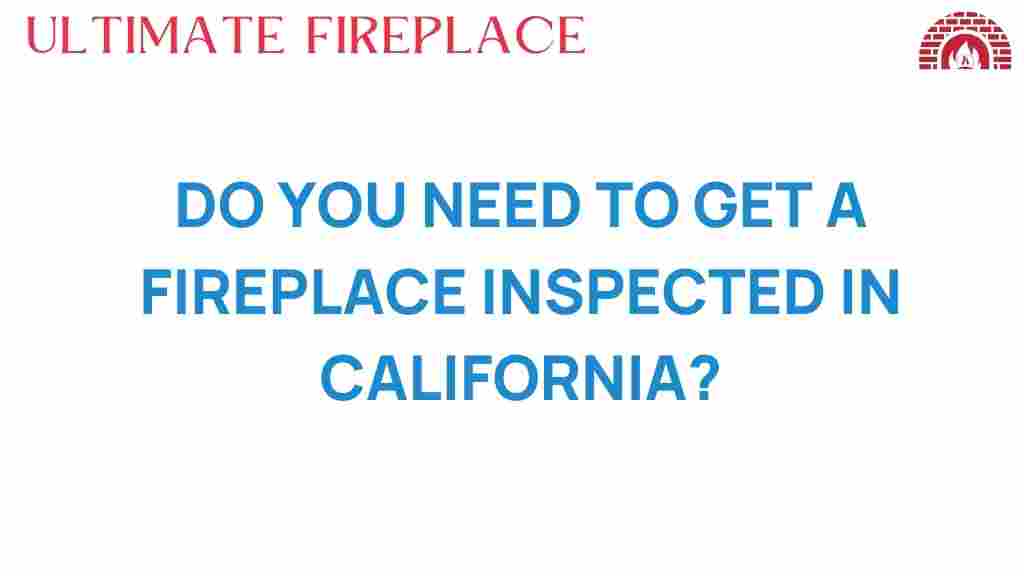 fireplace-inspection-california