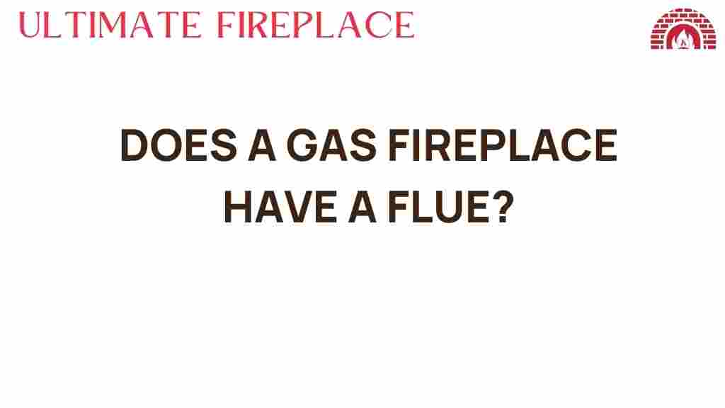 does-a-gas-fireplace-have-a-flue