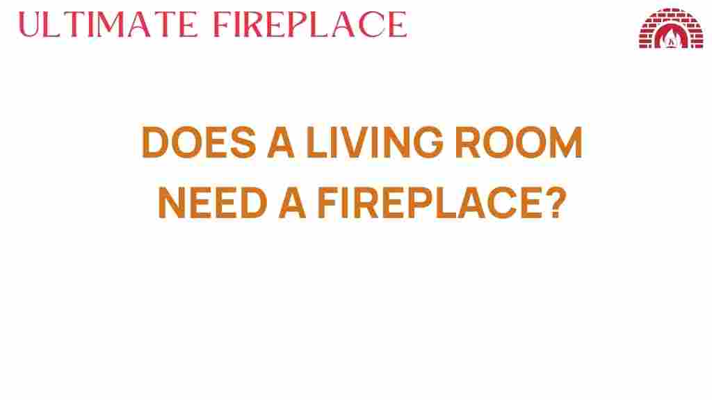 living-room-fireplace-necessity