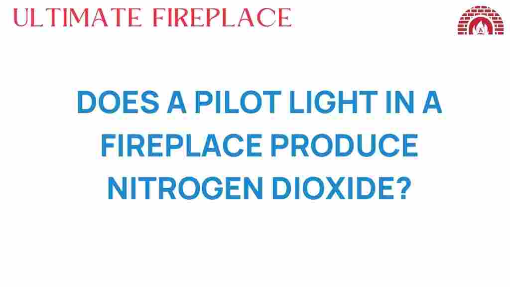 does-a-pilot-light-nitrogen-dioxide