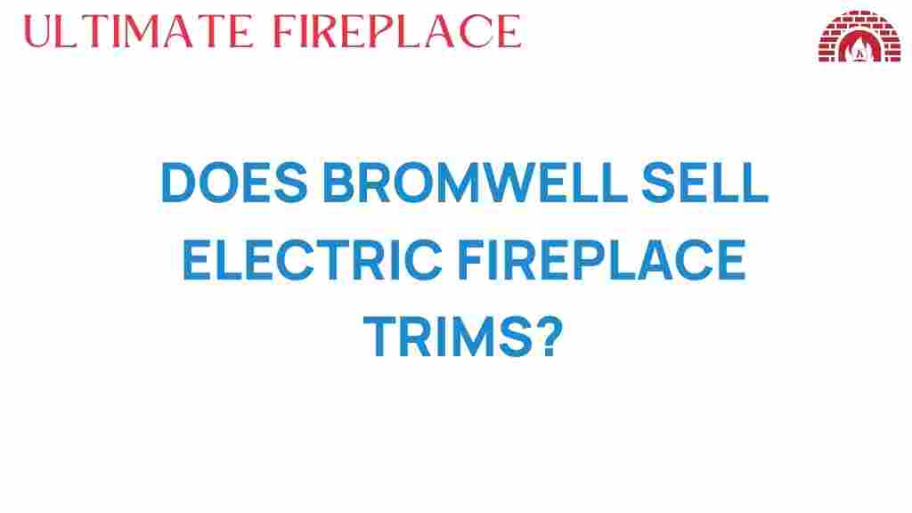 bromwell-electric-fireplace-trims