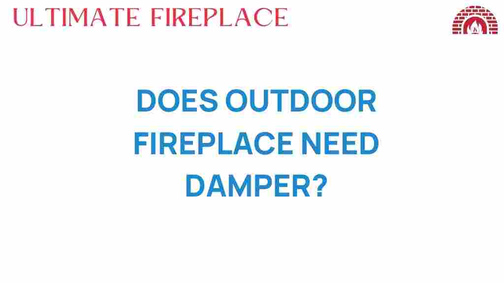 outdoor-fireplace-need-damper