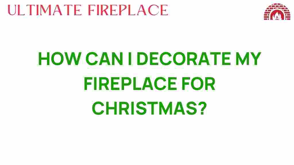 decorate-fireplace-for-christmas