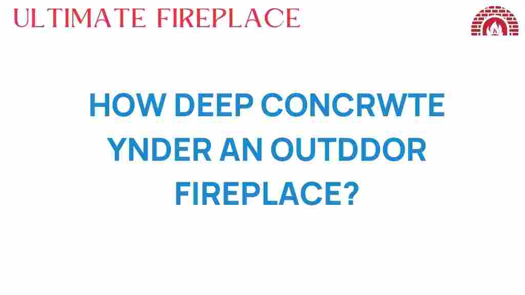 how-deep-concrete-outdoor-fireplace