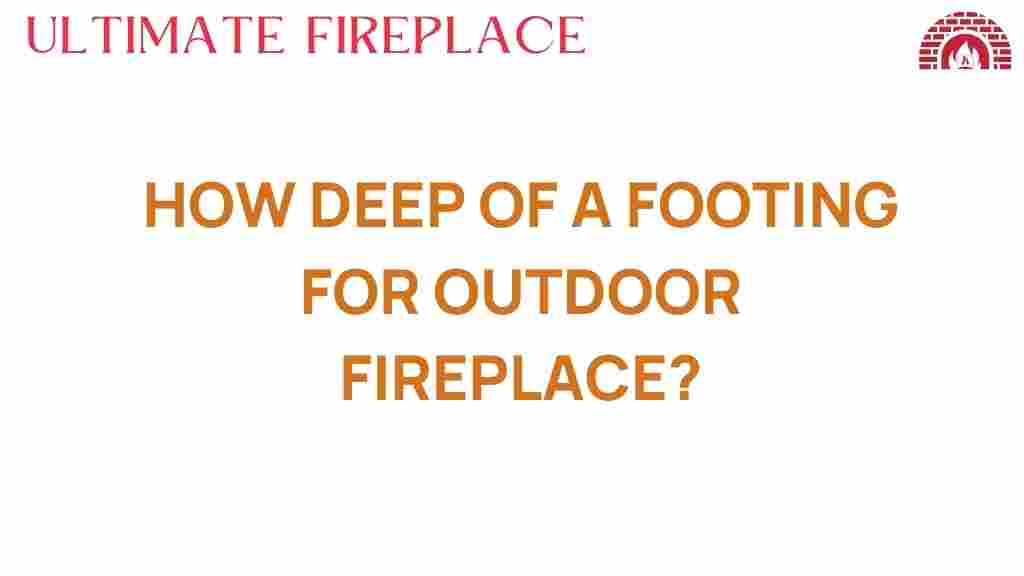 how-deep-footing-outdoor-fireplace