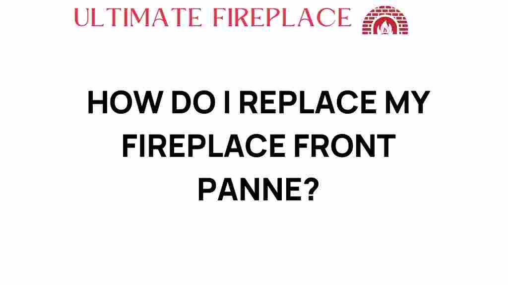 replace-fireplace-front-pane