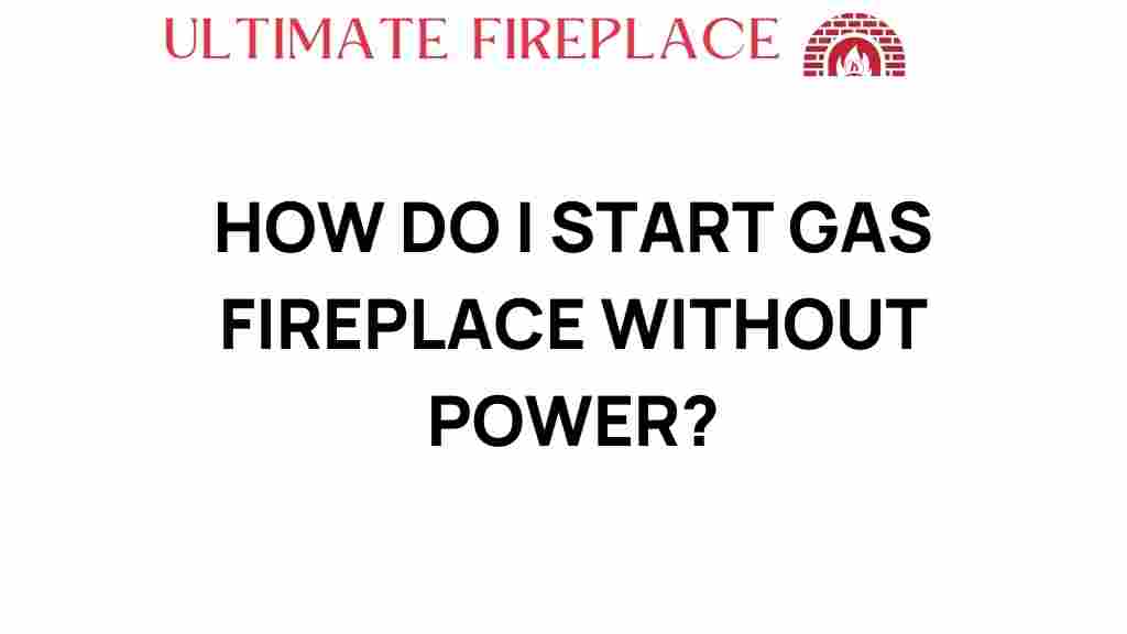 start-gas-fireplace-without-power