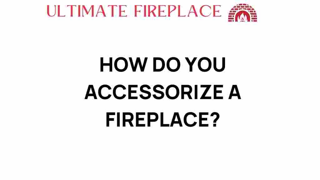 accessorize-fireplace