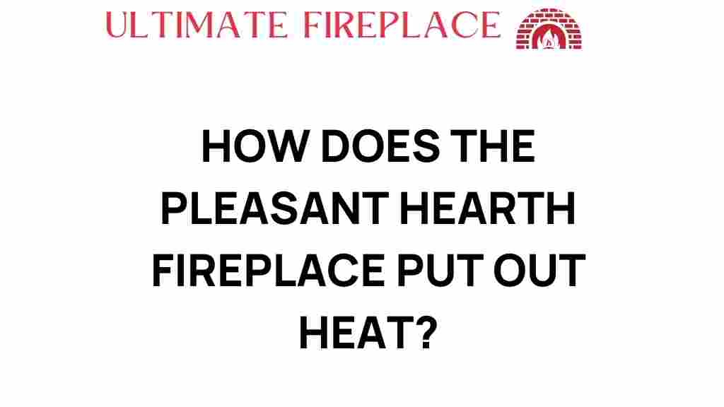 pleasant-hearth-fireplace-heat-output