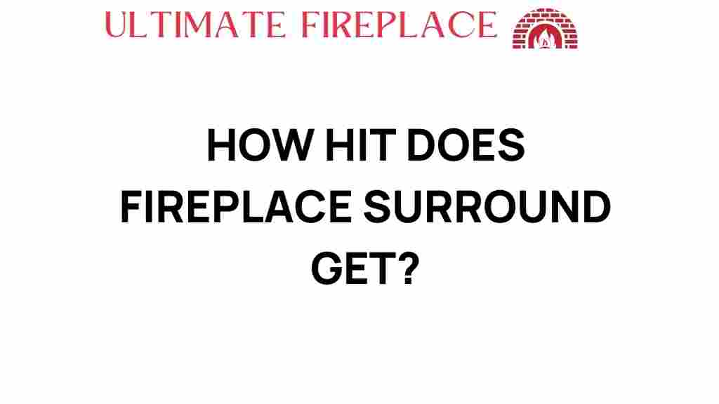 how-hot-does-fireplace-surround-get