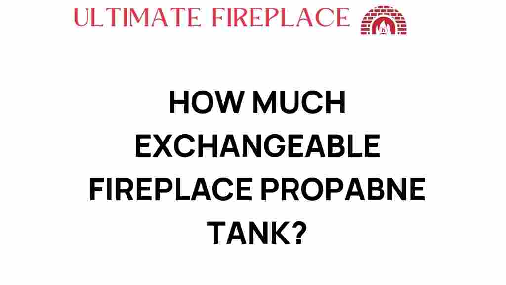 how-much-exchangeable-fireplace-propane-tank